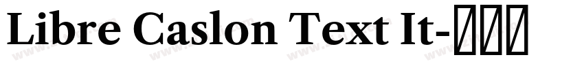 Libre Caslon Text It字体转换